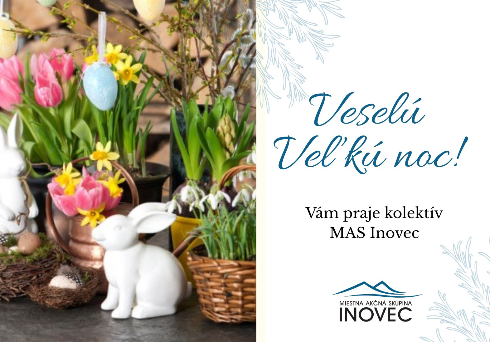 Veselú Veľkú noc Vám praje kolektív MAS Inovec